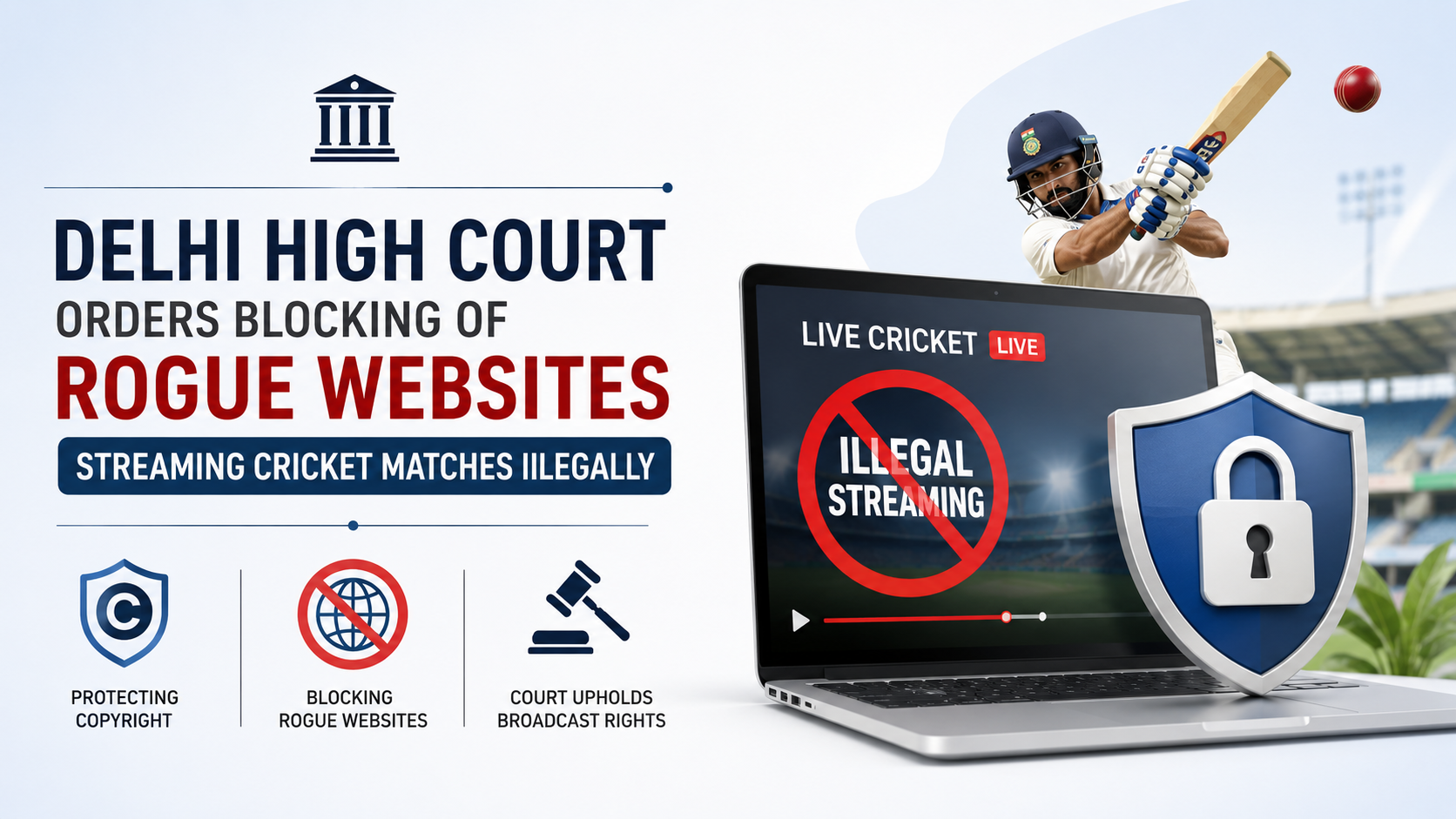 Delhi High Court Orders Blocking of Rogue Websites Streaming Cricket Matches Illegally